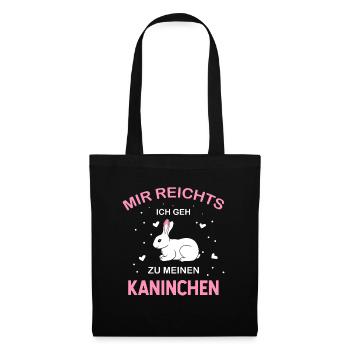 DESIGN Mir reichts ich geh zu meinen Kaninchen - Stoffbeutel - Schwarz - Vorne