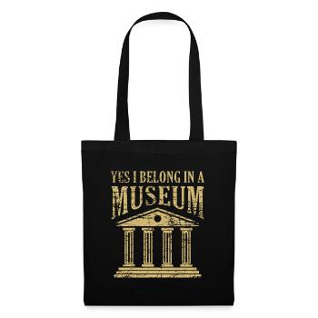 Oui, Je suis entendu Dans Un Musée Musée Drôle Pun - Sac en tissu - noir - Devant