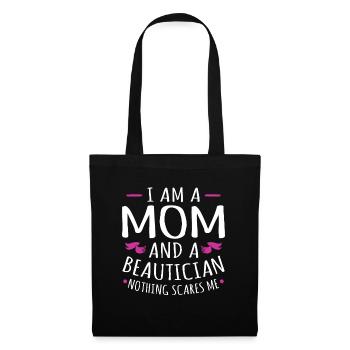Mom & Beautician Nothing Scares Me Fun - Tote Bag - black - Front