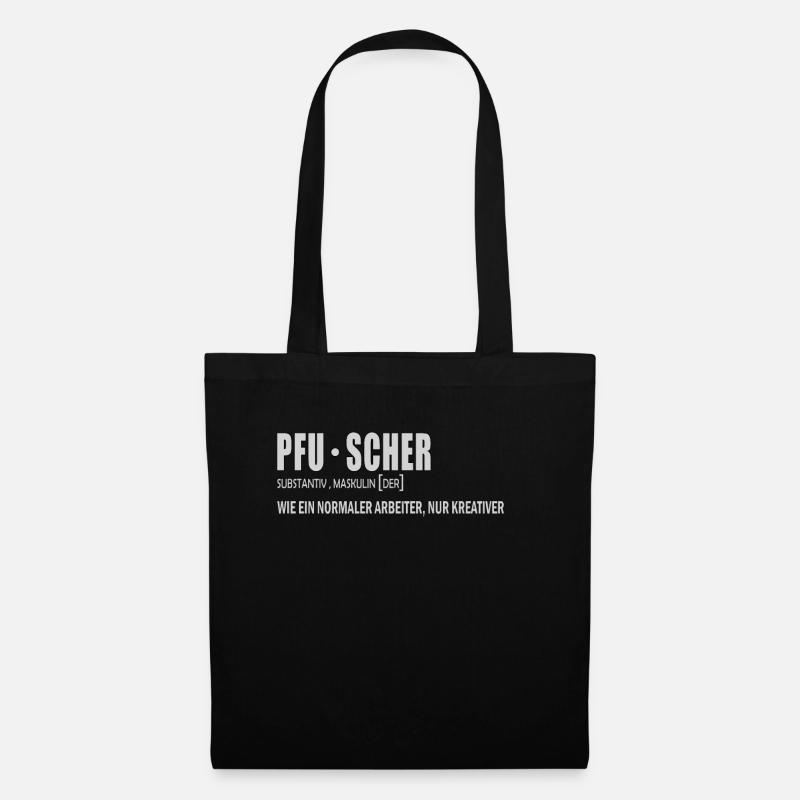 Pfuscher Pfusch Handwerker Pfusch Definition Duden - Stoffbeutel - Schwarz