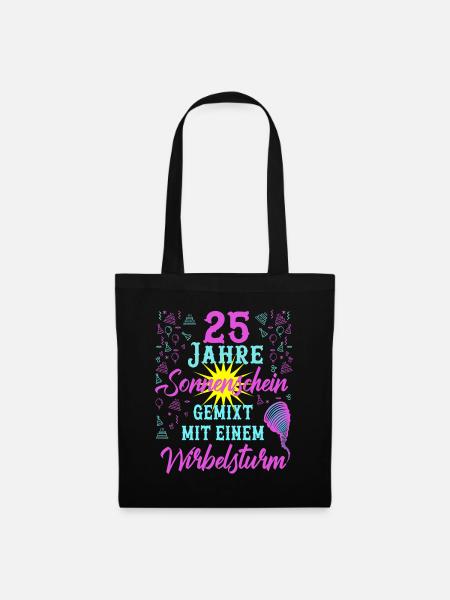 25 Geburtstag Frauen Geschenk 25 Jahre Geburtstag - Stoffbeutel - Schwarz