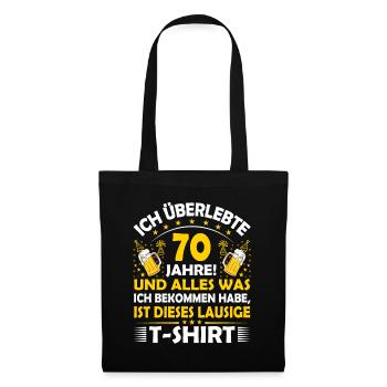 70. Geburtstag lustig 70.Ehrentag 70. Jubiläum Fun - Stoffbeutel - Schwarz - Vorne