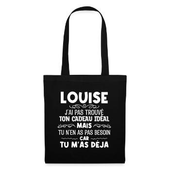 Louise J'ai Pas Trouvé Ton Cadeau Idéal Mais Tu... - Sac en tissu - noir - Devant