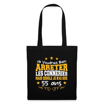 conneries 55 ans / cadeau anniversaire 55 ans - Sac en tissu - noir - Devant