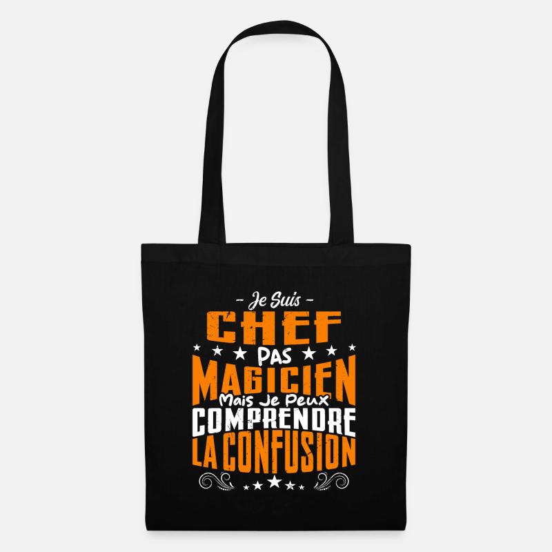 Je Suis Chef Pas Magicien - Sac en tissu - noir