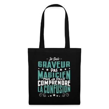 Je Suis Graveur Pas Magicien - Sac en tissu - noir - Devant