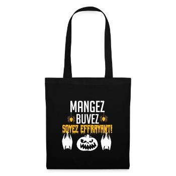Mangez, buvez, soyez effrayant ! - Sac en tissu - noir - Devant
