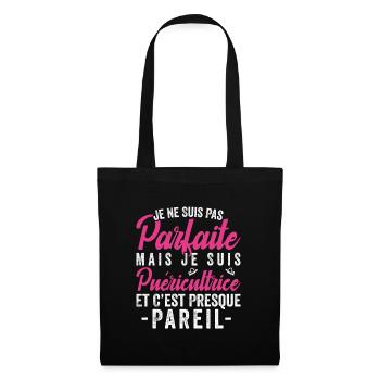 Je Ne Suis Pas Parfaite Mais Je Suis Puéricultrice - Sac en tissu - noir - Devant