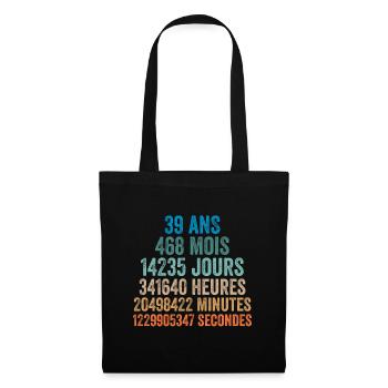 39 Ans Anniversaire - cadeau d'anniversaire - Sac en tissu - noir - Devant