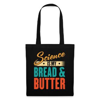 La science est mon pain et mon beurre - Drôle de scientifique - Sac en tissu - noir - Devant