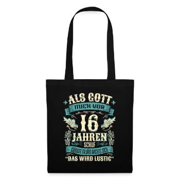 16 Geburtstag Geschenk Jahre Lustig Spruch - Stoffbeutel - Schwarz - Vorne