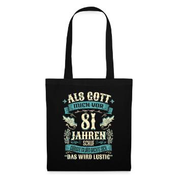 81 Geburtstag Geschenk Jahre Lustig Spruch - Stoffbeutel - Schwarz - Vorne