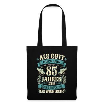 85 Geburtstag Geschenk Jahre Lustig Spruch - Stoffbeutel - Schwarz - Vorne