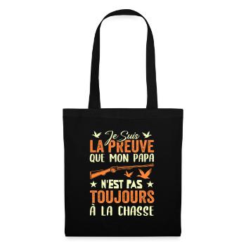 Preuve que papa n'est pas toujours à la chasse - Sac en tissu - noir - Devant