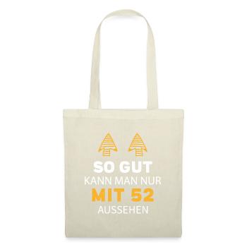 52 Geburtstag Geschenk Sprüche Lustig - Stoffbeutel - Natur - Vorne