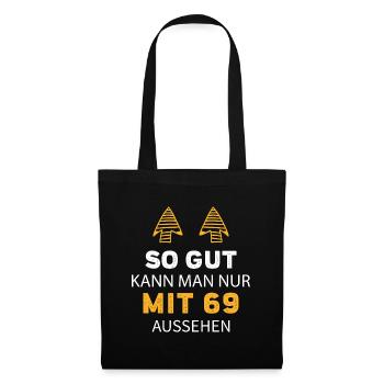 69 Geburtstag Geschenk Sprüche Lustig - Stoffbeutel - Schwarz - Vorne