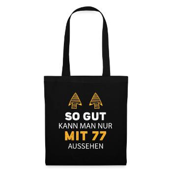77 Geburtstag Geschenk Sprüche Lustig - Stoffbeutel - Schwarz - Vorne