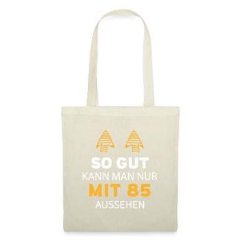 85 Geburtstag Geschenk Sprüche Lustig - Stoffbeutel - Natur - Vorne
