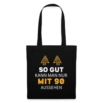 90 Geburtstag Geschenk Sprüche Lustig - Stoffbeutel - Schwarz - Vorne