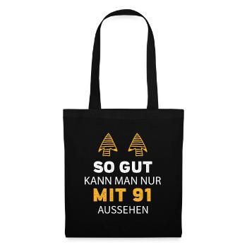91 Geburtstag Geschenk Sprüche Lustig - Stoffbeutel - Schwarz - Vorne