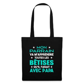Mon Parrain Va M'apprendre Les Bêtises Humour - Sac en tissu - noir - Devant