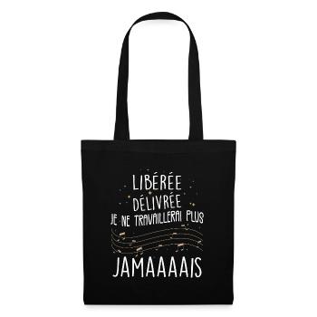 Idée Cadeau Retraite Femme Libérée, Délivrée - Sac en tissu - noir - Devant