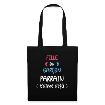 Fille ou garçon parrain t'aime déjà - Sac en tissu - noir - Devant