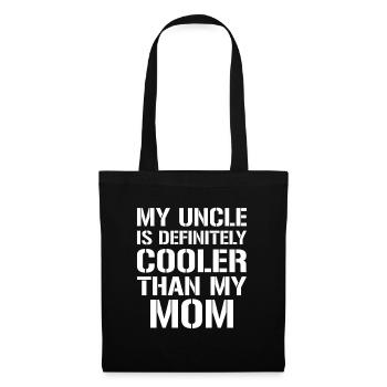 Mein Onkel ist definitiv cooler als meine Mutter - Stoffbeutel - Schwarz - Vorne