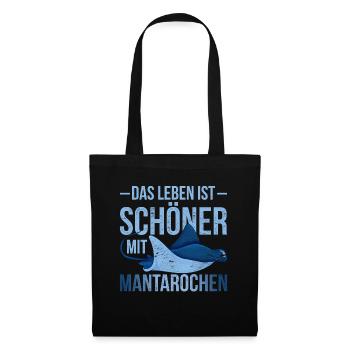 Ozean Tier Das Leben ist schöner mit Mantarochen - Stoffbeutel - Schwarz - Vorne