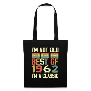 1962 I'm Not Old I'm Classic Vintage 1962 Geburtstag - Stoffbeutel - Schwarz - Vorne