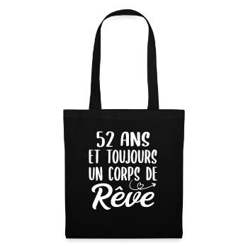 52 ans et toujours un corps de rêve - Cadeau 52ans - Sac en tissu - noir - Devant