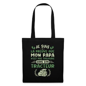 Je Suis La Preuve Que Mon Papa N'est Pas, Tracteur - Sac en tissu - noir - Devant