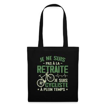 Pas À La Retraite Je Suis Cycliste À Temps Plein - Sac en tissu - noir - Devant