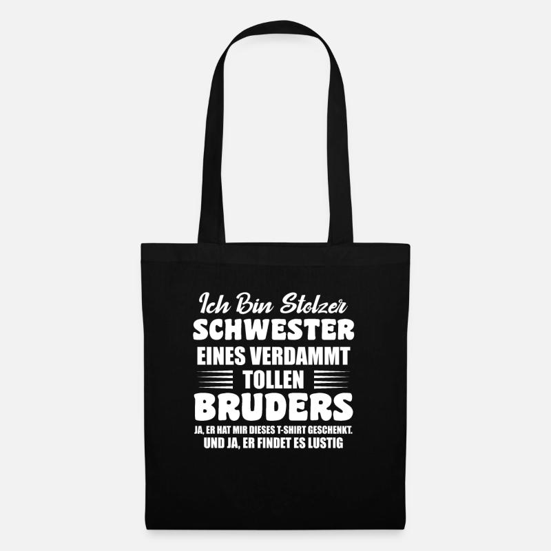 Ich Bin Stolze Schwester Eines Verdammt Tollen - Stoffbeutel - Schwarz