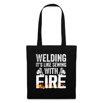 Welding It's Like Sewing With Fire - Tote Bag - black - Front