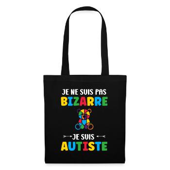 Je ne suis pas bizarre je suis autiste - Sac en tissu - noir - Devant