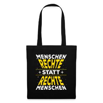Menschenrechte statt rechte Menschen, Gegen Rechts - Stoffbeutel - Schwarz - Vorne