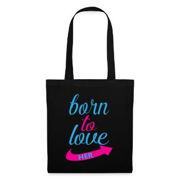 BORN TO LOVE HER - Tote Bag - black - Front