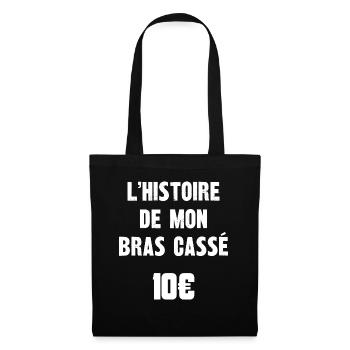 l'histoire de mon bras cassé 10€ - Sac en tissu - noir - Devant
