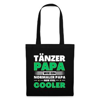 Tänzer Papa wie ein normaler nur viel cooler - Stoffbeutel - Schwarz - Vorne