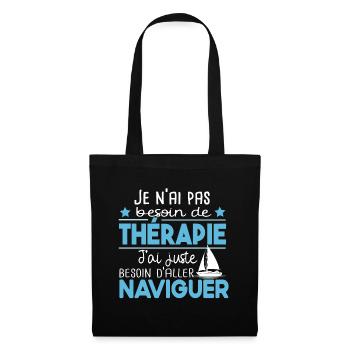 Naviguer. voilier cadeau t-shirt humour marin - Sac en tissu - noir - Devant