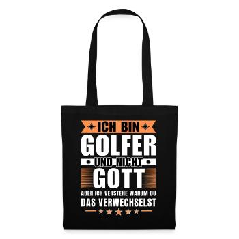 Ich bin Golfer und nicht Gott - Stoffbeutel - Schwarz - Vorne