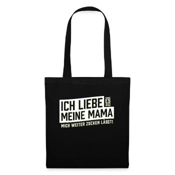 Ich liebe es wenn meine Mama mich zocken läßt - Stoffbeutel - Schwarz - Vorne