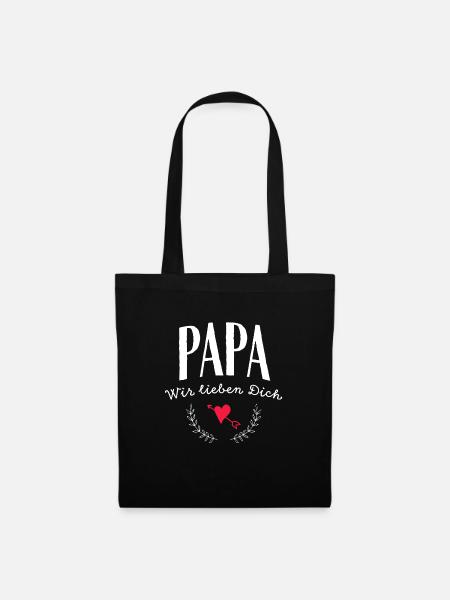 Papa wir lieben Dich - Stoffbeutel - Schwarz