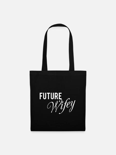 Future Wifey werdende Ehefrau Kosename Hochzeit - Stoffbeutel - Schwarz