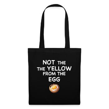 Denglisch Not the yellow from the egg - Stoffbeutel - Schwarz - Vorne