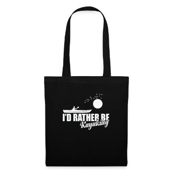 I'd rather be Kayaking Water Paddle Boat - Tote Bag - black - Front