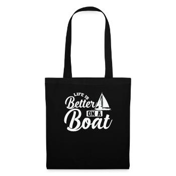 Life is better on a Boat Sailing Boat Sport - Tote Bag - black - Front