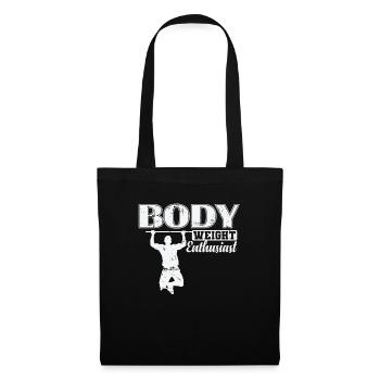 Body Weight Enthusiast Fitness Workout - Stoffbeutel - Schwarz - Vorne