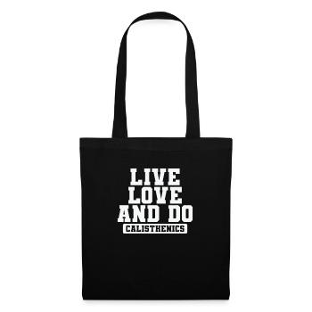 Live Love and Do Calisthenics Fitness - Stoffbeutel - Schwarz - Vorne